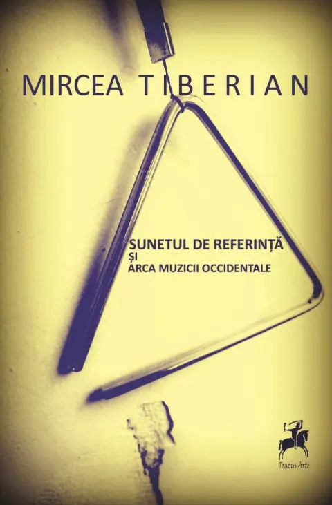 Coperta cărții Sunetul de referinta si arca muzicii occidentale