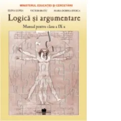 Coperta cărții Logica si argumentare. Manual pentru clasa a IX-a