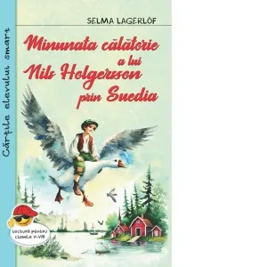 Coperta cărții Minunata calatorie a lui Nils Holgersson prin Suedia