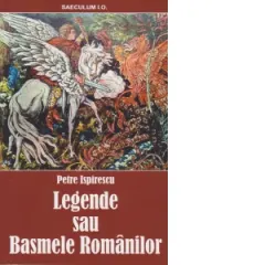 Coperta cărții Legende sau basmele romanilor
