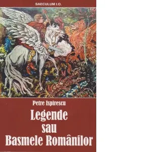 Coperta cărții Legende sau basmele romanilor