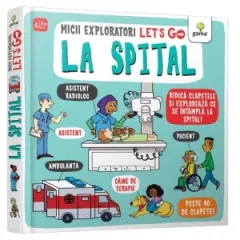 Coperta cărții Let's go! La spital/ Micii exploratori