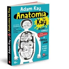 Coperta cărții Anatomia lui Kay. Un ghid complet (si total dezgustator) al corpului uman