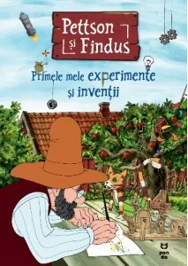 Coperta cărții Pettson si Findus. Primele mele experimente si inventii