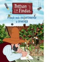 Coperta cărții Pettson si Findus. Primele mele experimente si inventii