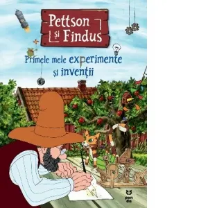 Coperta cărții Pettson si Findus. Primele mele experimente si inventii