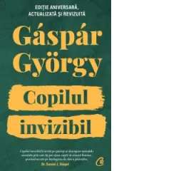 Coperta cărții Copilul invizibil. Editie aniversara actualizata si revizuita