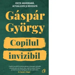 Coperta cărții Copilul invizibil. Editie aniversara actualizata si revizuita