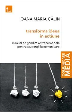 Coperta cărții Transforma ideea in actiune