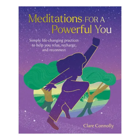 Coperta cărții Meditations for a powerful you: simple life-changing practices to help you relax, recharge, and reconnect
