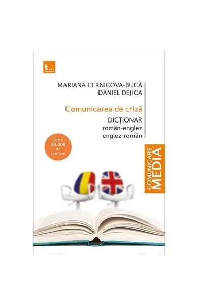Coperta cărții Comunicarea de criza. Dictionar roman-englez, englez-roman - Mariana Cernicova-Buca, Daniel Dejica
