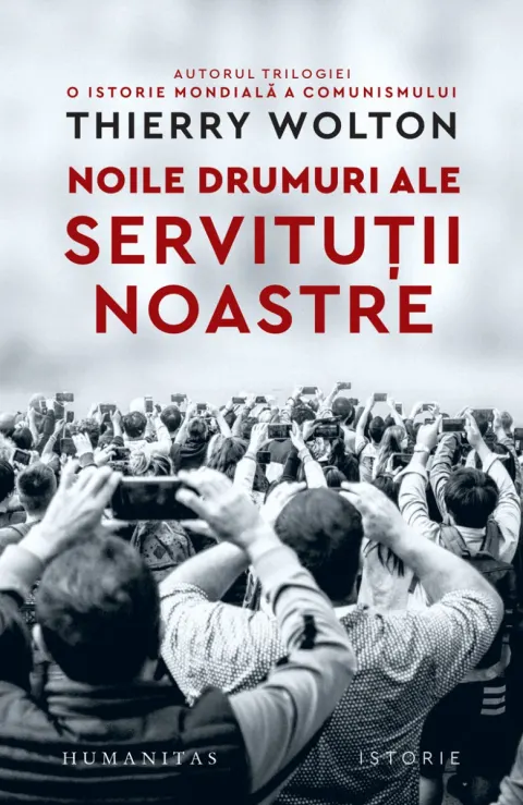 Coperta cărții Noile drumuri ale servitutii noastre. Alienare, uniformizare, supunere