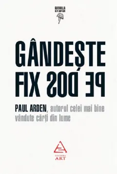 Coperta cărții Gândește fix pe dos!