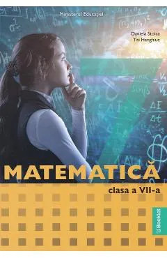 Coperta cărții Matematica - Clasa 7 - Manual - Maria-Daniela Stoica, Titi Hanghiuc