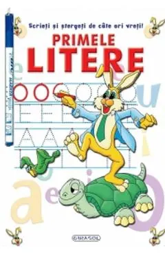 Coperta cărții Primele litere. Scrieti si stergeti de cate ori vreti!