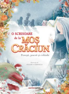 Coperta cărții O scrisoare de la Moș Crăciun. Povești, poezii și colinde