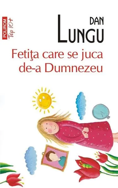 Coperta cărții Fetita care se juca de-a Dumnezeu