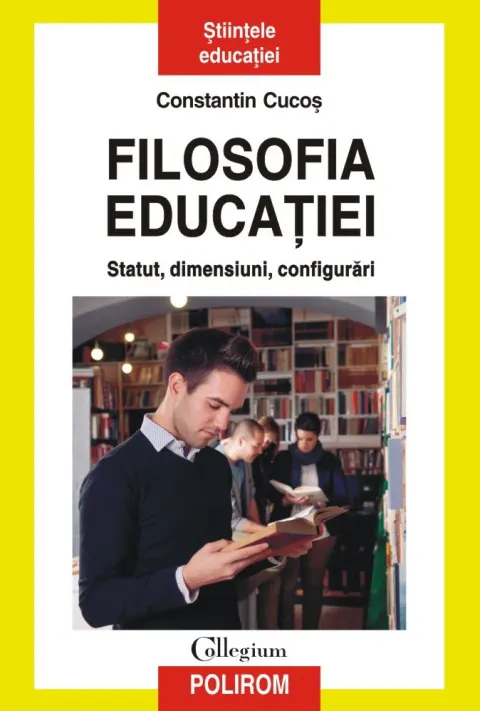 Coperta cărții Filosofia educației. Statut, dimensiuni, configurări