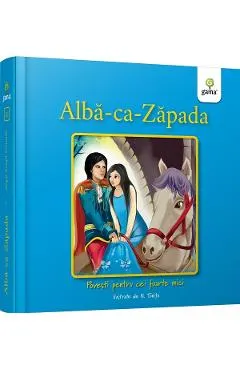Coperta cărții Alba-ca-Zapada. Povesti pentru cei foarte mici Ed.2026