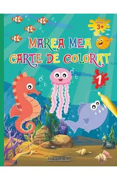Coperta cărții Marea mea carte de colorat 1