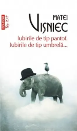 Coperta cărții Iubirile de tip pantof. Iubirile de tip umbrelă...