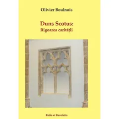 Coperta cărții Duns Scotus. Rigoarea carității