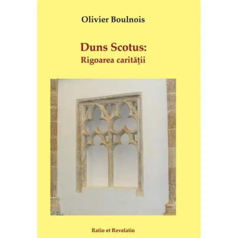 Coperta cărții Duns Scotus. Rigoarea carității