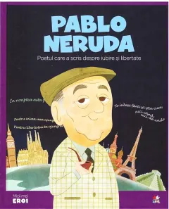 Coperta cărții Volumul 47. MICII EROI. Pablo Neruda