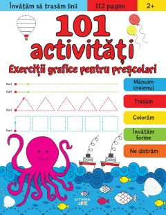 Coperta cărții 101 activități. Exerciții grafice pentru preșcolari