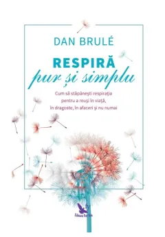Coperta cărții Respiră pur și simplu