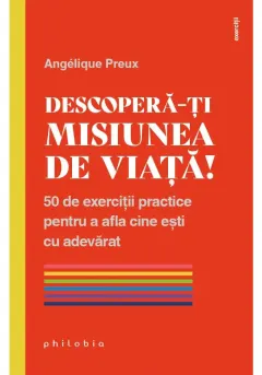 Coperta cărții Descopera-ti misiunea de viata!