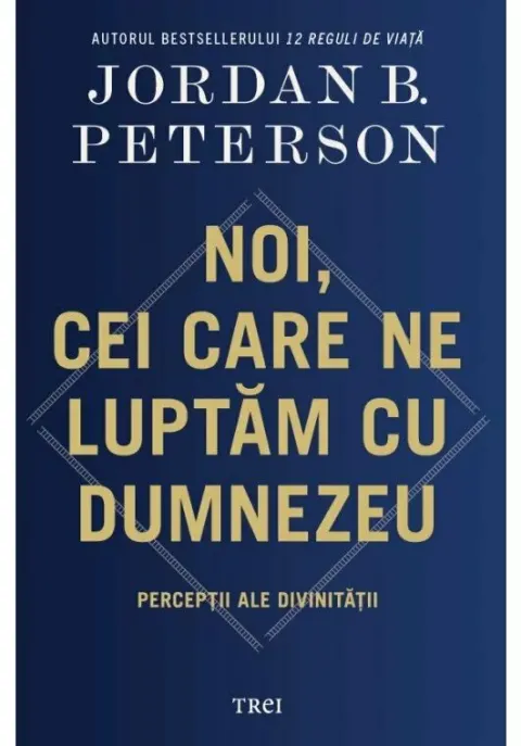 Coperta cărții Noi, cei care ne luptam cu Dumnezeu