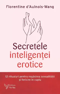 Coperta cărții Secretele inteligentei erotice