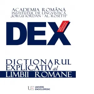 Coperta cărții Dex. Dictionarul explicativ al limbii romane