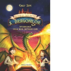 Coperta cărții Scoala secreta a dragonilor. Volumul 3: Intoarcerea celui de-al saptelea clan