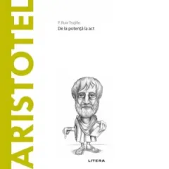 Coperta cărții Descopera Filosofia. Aristotel. De la potenta la act