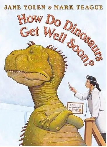 Coperta cărții How Do Dinosaurs Get Well Soon?
