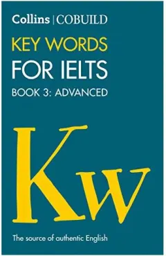 Coperta cărții COBUILD Key Words for IELTS: Book 3 Advanced (Collins Cobuild)