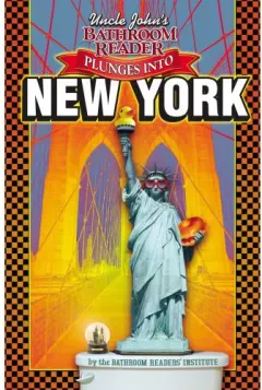 Coperta cărții Uncle John's Plunges into New York (Uncle John's Illustrated)