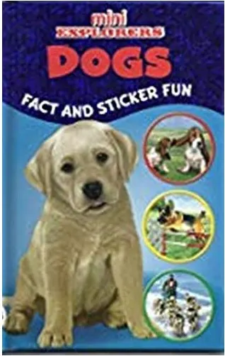 Coperta cărții Dogs (Mini Explorers) – Ghidul micului explorator în lumea cățeilor