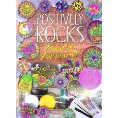 Coperta cărții Positively Rocks: Paint it Forward!