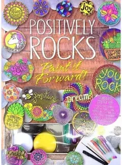 Coperta cărții Positively Rocks: Paint it Forward!