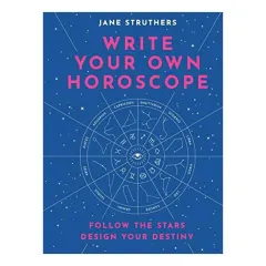 Coperta cărții Write Your Own Horoscope