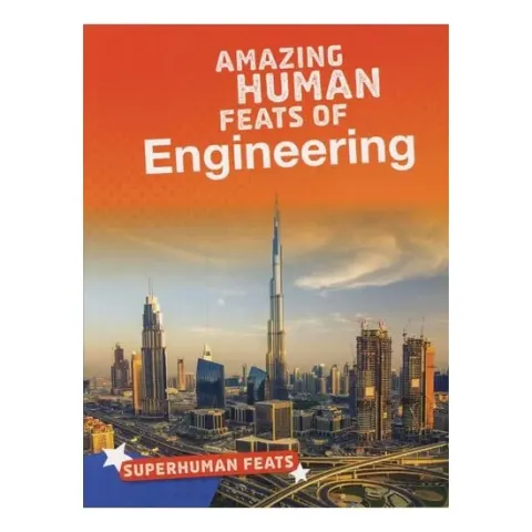 Coperta cărții Amazing Human Feats Of Engineering