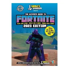Coperta cărții Fortnite Ultimate Guide by GamesWarrior 2023 Edition