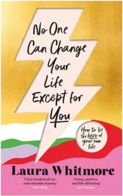 Coperta cărții No One Can Change Your Life Except for You