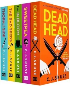 Coperta cărții Sweetpea Series 5 Books Collection Set By C. J. Skuse (sweetpea, In Bloom, Dead Head, Thorn In My Side And The Bad Seeds)
