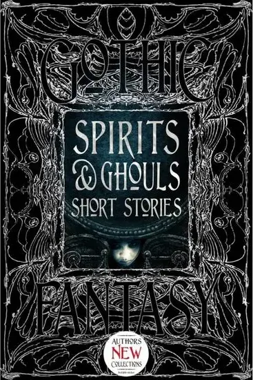 Coperta cărții Spirits and Ghouls Short Stories (Gothic Fantasy Series)