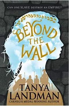 Coperta cărții Beyond The Wall, Tanya Landman