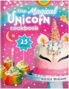 Coperta cărții The Magical Unicorn Cookbook